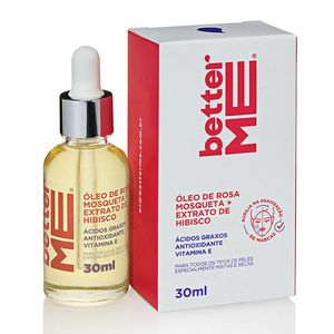 Better Me Óleo de Rosa Mosqueta +Extrato de Hibisco 30ml